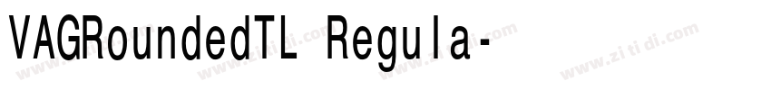 VAGRoundedTL Regula字体转换 VAGRoundedTL Regula字体转换